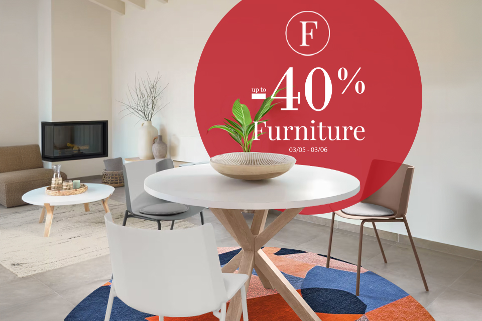Up to -40% on Furniture
